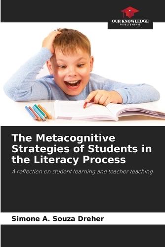 The Metacognitive Strategies of Students in the Literacy Process