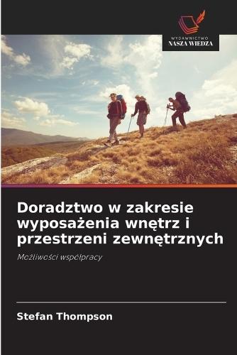 Doradztwo w zakresie wyposa&#380;enia wn&#281;trz i przestrzeni zewn&#281;trznych