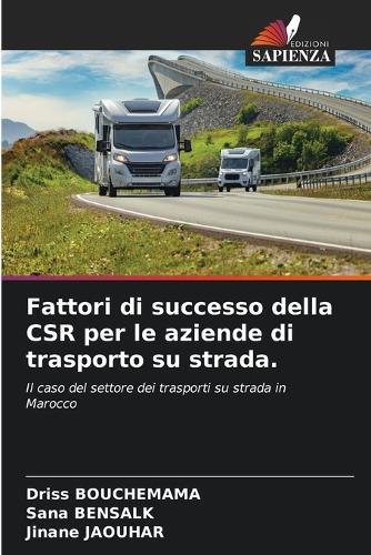 Fattori di successo della CSR per le aziende di trasporto su strada.
