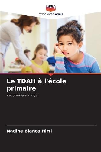 Le TDAH à l'école primaire