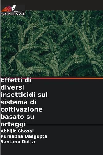 Effetti di diversi insetticidi sul sistema di coltivazione basato su ortaggi