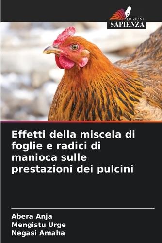 Effetti della miscela di foglie e radici di manioca sulle prestazioni dei pulcini