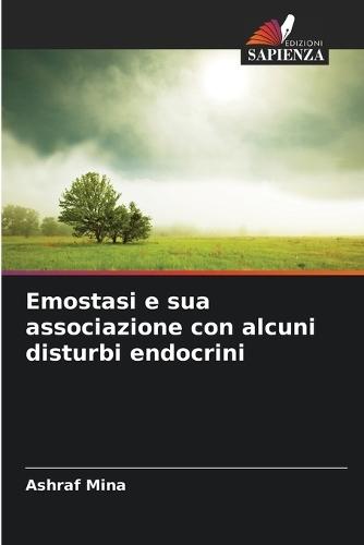Emostasi e sua associazione con alcuni disturbi endocrini