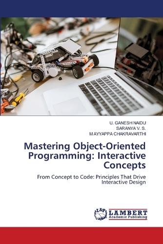 Mastering Object-Oriented Programming: Interactive Concepts