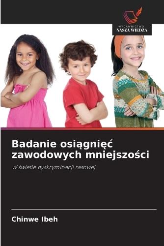 Badanie osiągnięc zawodowych mniejszości