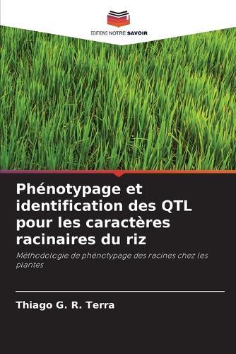 Phénotypage et identification des QTL pour les caractères racinaires du riz
