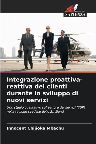 Integrazione proattiva-reattiva dei clienti durante lo sviluppo di nuovi servizi