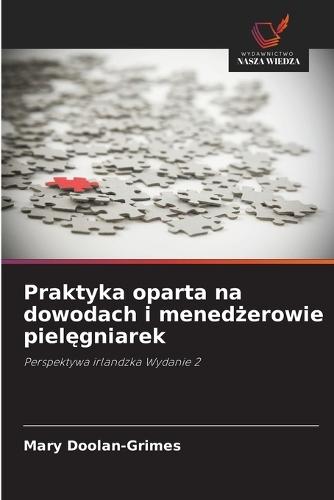 Praktyka oparta na dowodach i menedżerowie pielęgniarek
