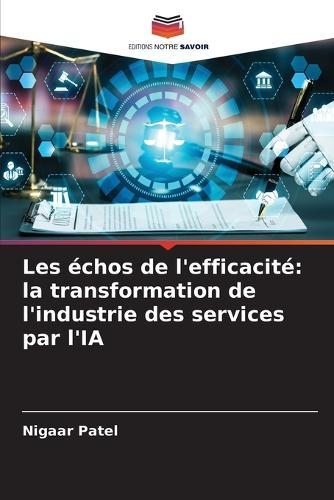 Les échos de l'efficacité: la transformation de l'industrie des services par l'IA