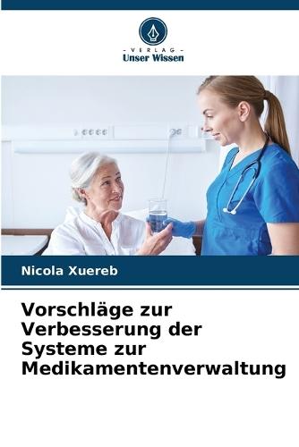Vorschläge zur Verbesserung der Systeme zur Medikamentenverwaltung