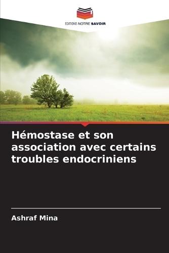 Hémostase et son association avec certains troubles endocriniens