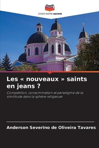Les nouveaux saints en jeans ?