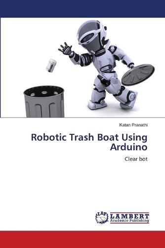 Robotic Trash Boat Using Arduino