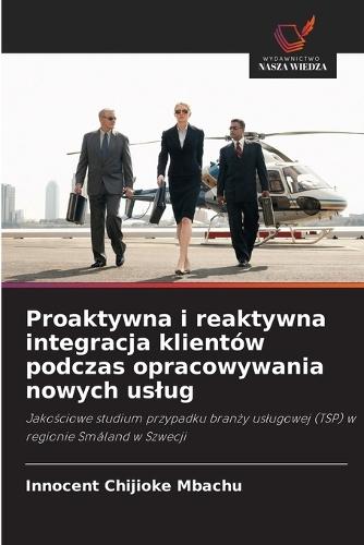 Proaktywna i reaktywna integracja klientów podczas opracowywania nowych uslug