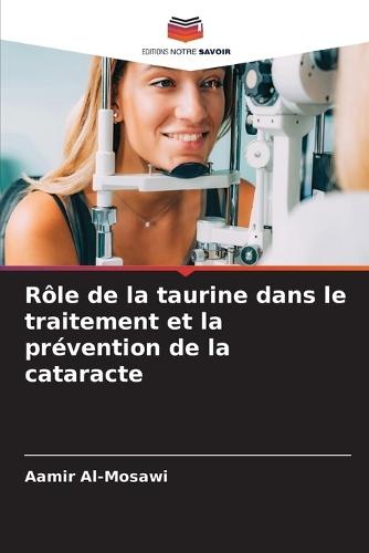 Rôle de la taurine dans le traitement et la prévention de la cataracte