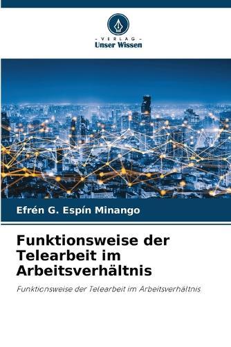 Funktionsweise der Telearbeit im Arbeitsverhältnis