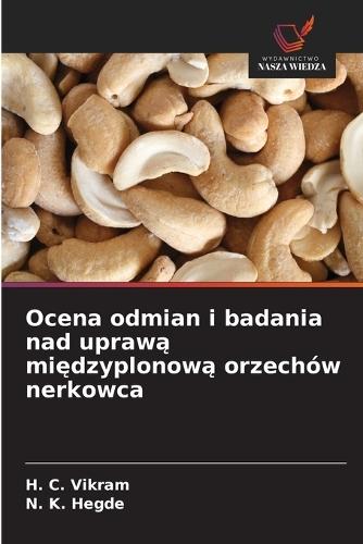 Ocena odmian i badania nad uprawą międzyplonową orzechów nerkowca