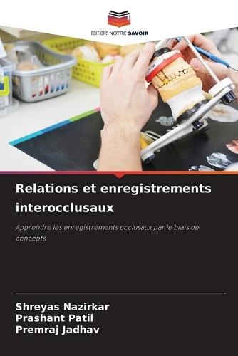 Relations et enregistrements interocclusaux