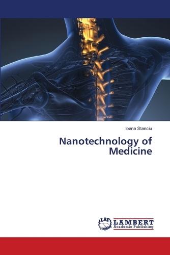 Nanotechnology of Medicine