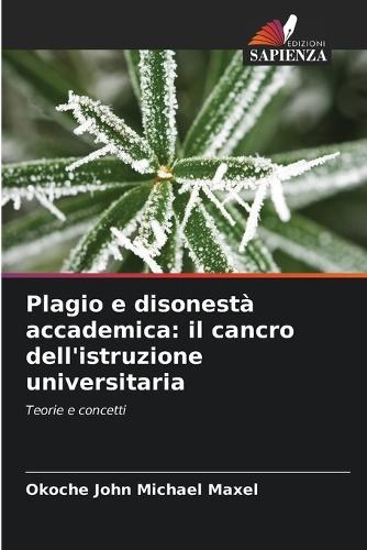 Plagio e disonestà accademica: il cancro dell'istruzione universitaria