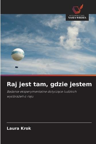 Raj jest tam, gdzie jestem
