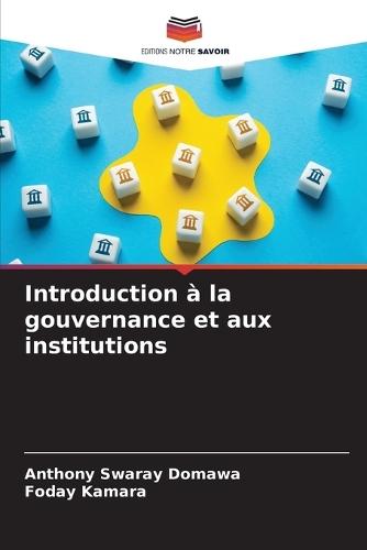 Introduction à la gouvernance et aux institutions