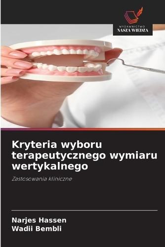 Kryteria wyboru terapeutycznego wymiaru wertykalnego