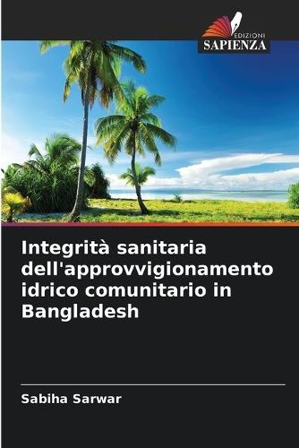 Integrità sanitaria dell'approvvigionamento idrico comunitario in Bangladesh