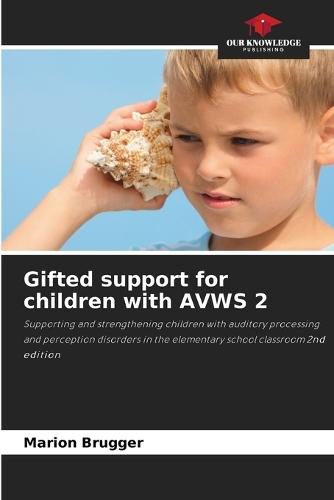 Gifted support for children with AVWS 2