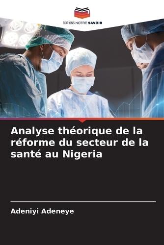 Analyse théorique de la réforme du secteur de la santé au Nigeria