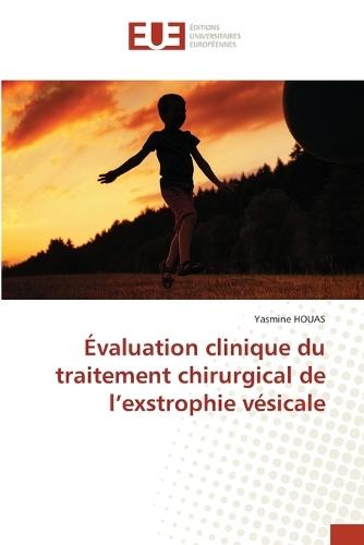 Évaluation clinique du traitement chirurgical de l'exstrophie vésicale