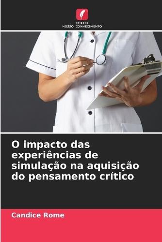 O impacto das experiências de simulação na aquisição do pensamento crítico