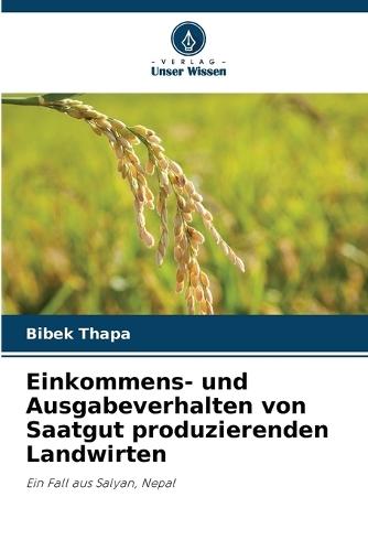 Einkommens- und Ausgabeverhalten von Saatgut produzierenden Landwirten