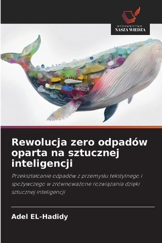 Rewolucja zero odpadów oparta na sztucznej inteligencji