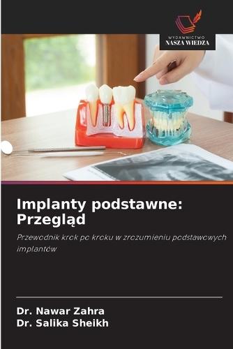 Implanty podstawne: Przegl&#261;d