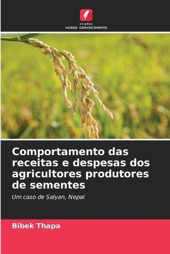 Comportamento das receitas e despesas dos agricultores produtores de sementes
