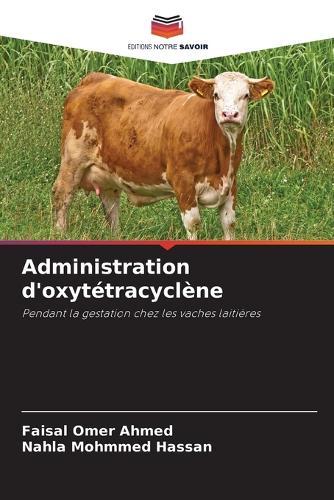 Administration d'oxytétracyclène