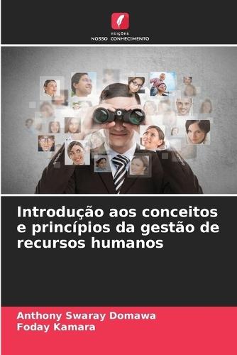 Introdução aos conceitos e princípios da gestão de recursos humanos