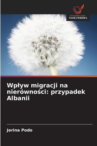Wplyw migracji na nierówności: przypadek Albanii