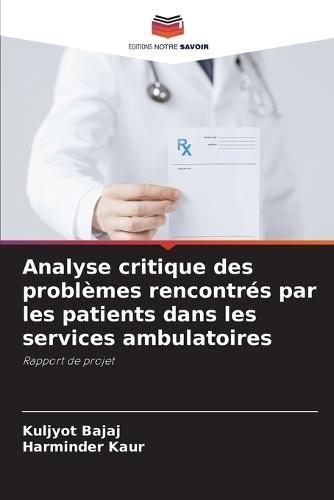 Analyse critique des problèmes rencontrés par les patients dans les services ambulatoires