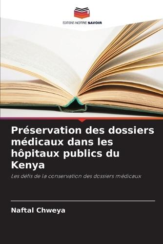 Préservation des dossiers médicaux dans les hôpitaux publics du Kenya