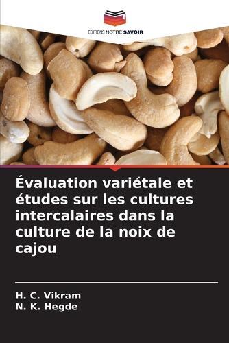 Évaluation variétale et études sur les cultures intercalaires dans la culture de la noix de cajou