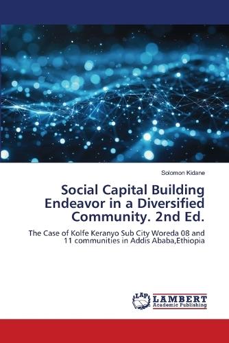 Social Capital Building Endeavor in a Diversified Community. 2nd Ed.