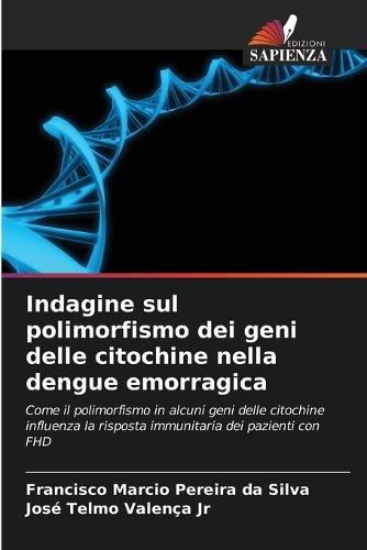 Indagine sul polimorfismo dei geni delle citochine nella dengue emorragica