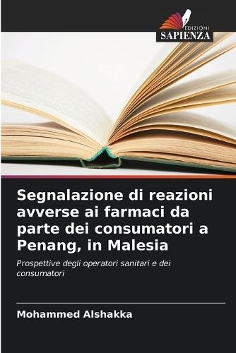 Segnalazione di reazioni avverse ai farmaci da parte dei consumatori a Penang, in Malesia