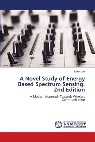 A Novel Study of Energy Based Spectrum Sensing. 2nd Edition