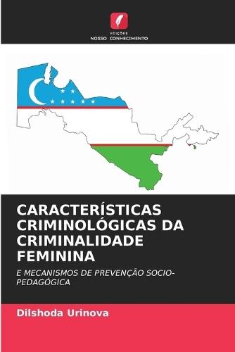 Características Criminológicas Da Criminalidade Feminina