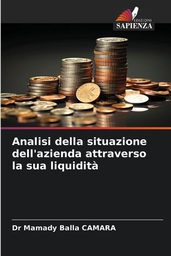 Analisi della situazione dell'azienda attraverso la sua liquidità
