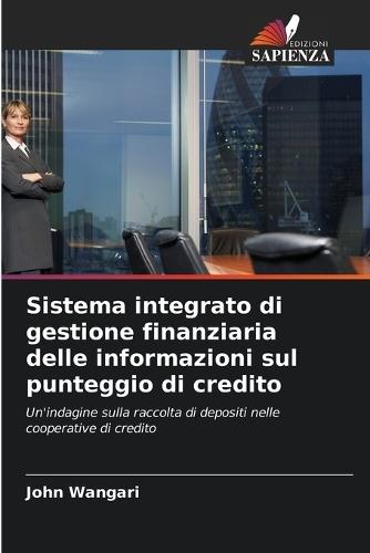 Sistema integrato di gestione finanziaria delle informazioni sul punteggio di credito