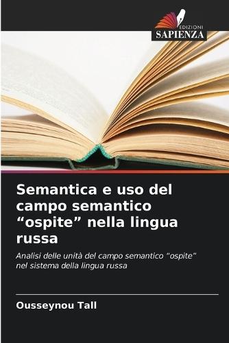 Semantica e uso del campo semantico ""ospite"" nella lingua russa